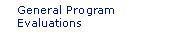 General Program Evaluations