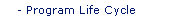 Program Life Cycle