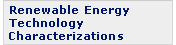Renewable Energy Technology Characterizations