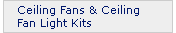 Ceiling Fans and Ceiling Fan Light Kits