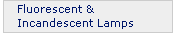 Fluorescent and Incandescent Lamps