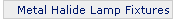 Metal Halide Lamp Fixtures