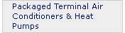 Packaged Terminal Air Conditioners and Heat Pumps