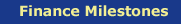 Finance Milestones