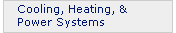 Cooling, Heating, and Power Systems