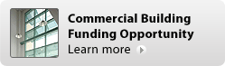 Commercial Building Funding Opportunity.  Learn More