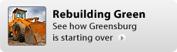 Rebuilding Green.  See how Greensburg is starting over