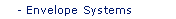 Envelope Systems