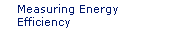 Measuring Energy Efficiency