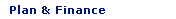 Plan and Finance