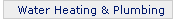Water Heating and Plumbing