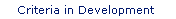 Criteria in Development