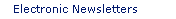 Electronic Newsletters