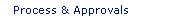 Process and Approvals