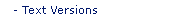 Text Versions