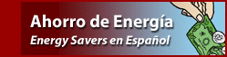 Ahorro de Energ&iacute;a - Energy Savers en Espa&ntilde;ol