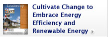 Cultivate Change to Embrace Energy Efficiency and Renewable Energy