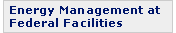 Energy Management at Federal Facilities