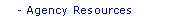 Agency Resources