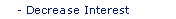Decrease Interest