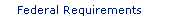 Federal Requirements
