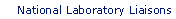 National Laboratory Liaisons
