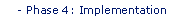 Phase 4: Implementation