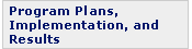 Program Plans, Implementation, and Results