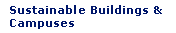 Sustainable Buildings and Campuses