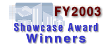 FY2003 Showcase Award Winners