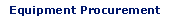 Equipment Procurement