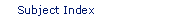 Subject Index