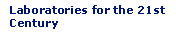 Laboratories for the 21st Century