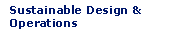 Sustainable Design and Operations