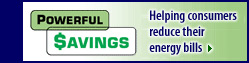 Powerful Savings: Helping consumers reduce their energy bills.