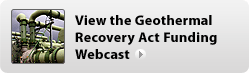View the Geothermal Recovery Act Funding Webcast