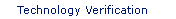 Technology Verification
