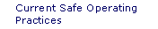 Current Safe Operating Practices