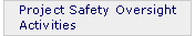 Project Safety Oversight Activities