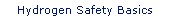 Hydrogen Safety Basics