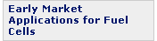 Early Market Applications for Fuel Cells