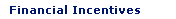 Financial Incentives