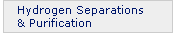 Hydrogen Separations and Purification