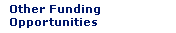 Other Funding Opportunities