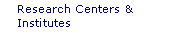 Research Centers and Institutes
