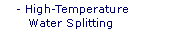 High-Temperature Water Splitting