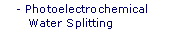 Photoelectrochemical Water Splitting