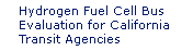 Hydrogen Fuel Cell Bus Evaluation for California Transit Agencies