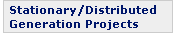 Stationary/Distributed Generation Projects