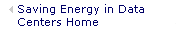 Saving Energy in Data Centers Home Page